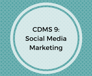 CDMS 9: Social Media Marketing